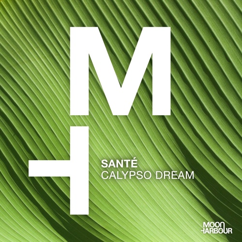 Sante - Calypso Dream [MHD138]